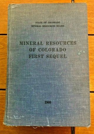 Vintage Book Mineral Resources Of Colorado First Sequel 1960 S.  M.  Del Rio