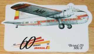 Old Iberia (spain) 60th Anniversary Bristol 170 Mk - 31 Airline Sticker