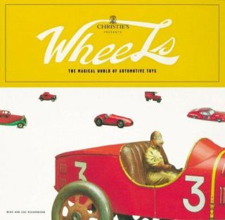 Wheels: The Magical World Of Automotive Toys