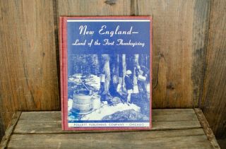 Vintage Book England - Land Of The First Thanksgiving