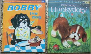 2 Vintage Little Golden Books Bobby The Dog,  Fun For Hunkydory " A " 1st Ed