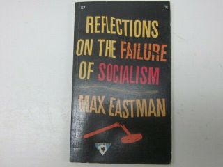Max Eastman - Reflections On The Failure Of Socialism - Vintage Paperback,  Viewpoint