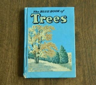 Vintage 1956 The Blue Book Of Trees Whitman Nature Book Illustrated Small H/c
