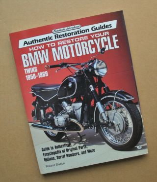 How To Restore Your Bmw Motorcycle Book R50 R67 R60 R69s R51 R68 Roland Slabon