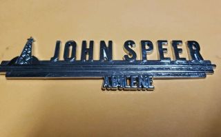 John Speer - - Abilene Tx - - Metal Dealer Emblem Car Vintage Sm462