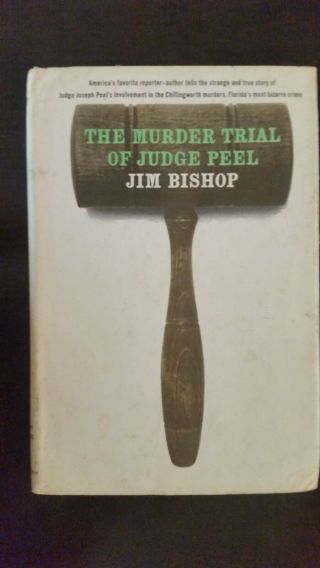 (1962) The Murder Trial Of Judge Peel By Jim Bishop - Book Club Edition