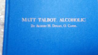 Alcoholics Anonymous Matt Talbot Vintage 2nd Printing 1947 Hardcover 2