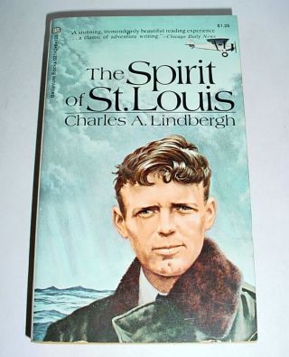 Spirit Of St.  Louis - - Charles Lindberg - - 1971 Ballantine Paperback - - Unread?