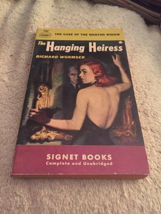 The Hanging Heiress By Richard Wormser Signet 787 Pb 1950 First Printing Gga