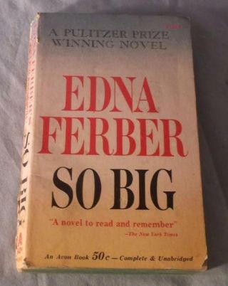 So Big By Edna Ferber 1924 Copyright Date Paperback Doubleday & Co.