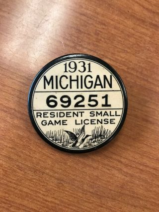 Vintage 1931 Michigan Resident Small Game Hunting License Pin Badge Button