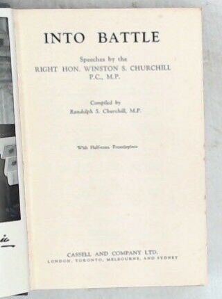 Into Battle - Speeches by Rt.  Hon.  Winston Churchill (1941 - 2nd Edition) - C23 2