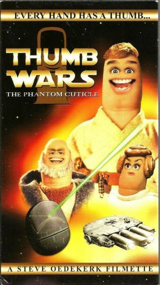 Thumb Wars The Phantom Cuticle Vhs 1999 Star Wars Parody Spoof Short Film Vtg