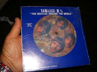 Vintage Beatles Picture Disc - Timeless Ii 1/2: Around The World - S.  M -