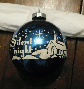 Vintage SHINY BRITE Christmas Ornament BLUE SILENT NIGHT 2.  5 