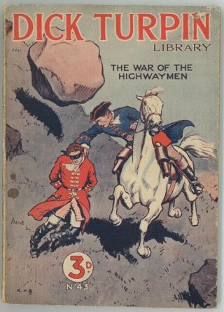 C1928 British Vintage Paperback Dick Turpin Library No.  43 War Of The Highwaymen
