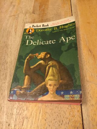 The Delicate Ape By Dorothy B.  Hughes Pocket Book 422 Pb 1946