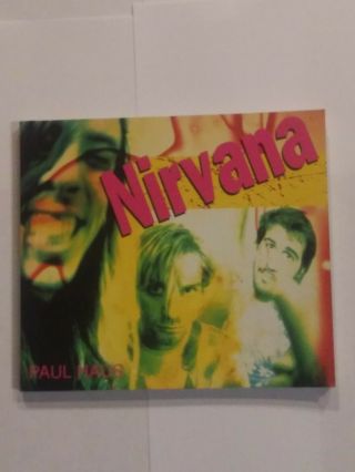 Nirvana - Cd Sized Book By Paul Haus (full Color) 120 Pages 1994 Carlton Book
