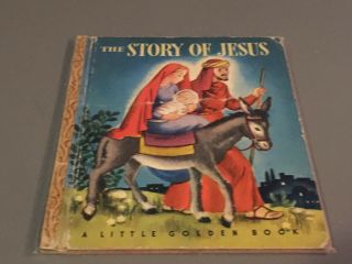 Rare A Little Golden Book: The Story Of Jesus (c 1946)