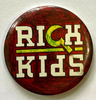 Rich Kids - Old Og Vtg 1970s Large Button Pin Badge 55mm Punk Wave Power Pop