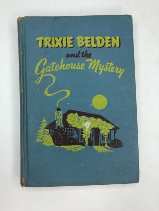 Trixie Belden And The Gatehouse Mystery By Julie Campbell,  First Edition 1951 Hc