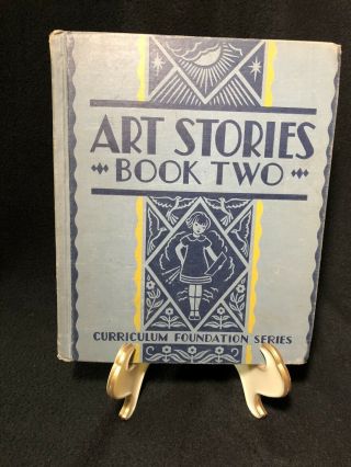 Vintage 1935 Art Stories " Book Two” Curric.  Foundation Series Blue Primer 1930’s