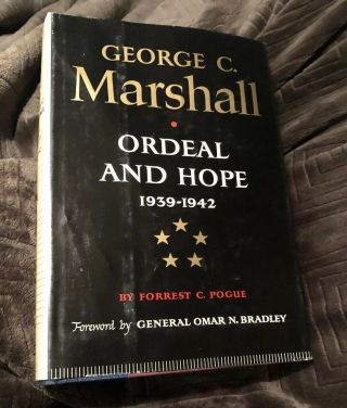 1966,  George C.  Marshall Ordeal And Hope 1939 - 1942 By Forrest Pogue,  1st/1st Vg,