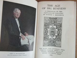 Old AGE OF BIG BUSINESS Book CAPTAINS OF INDUSTRY STEEL FARM MACHINERY FORD CARS 2