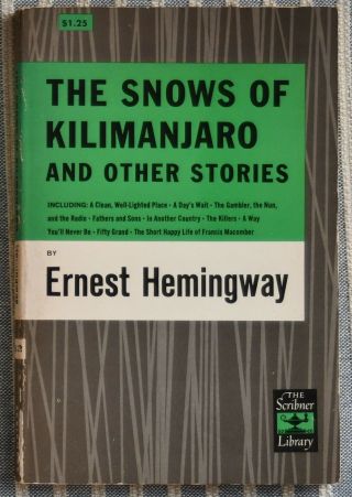 The Snows Of Kilimanjaro And Other Short Stories By Ernest Hemingway 1961