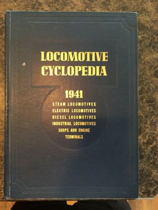 Locomotive Cyclopedia 1941 (11th Edition) By Kalmbach