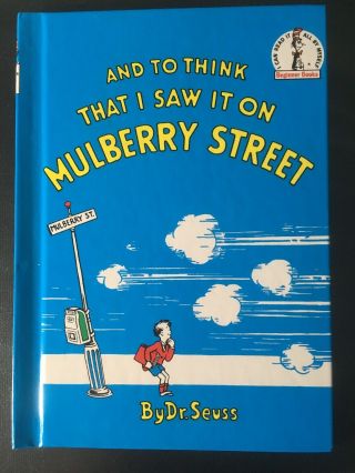 Dr.  Seuss And To Think That I Saw It On Mulberry Street 1964 Book Club Edition