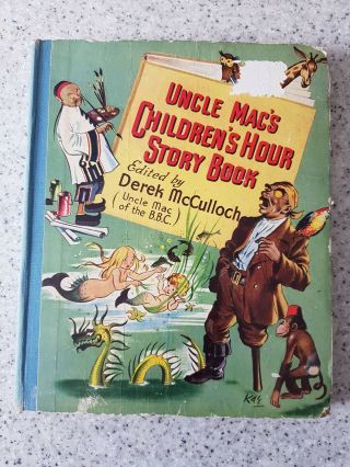 Vintage Uncle Macs Childrens Hour Story Book 1947