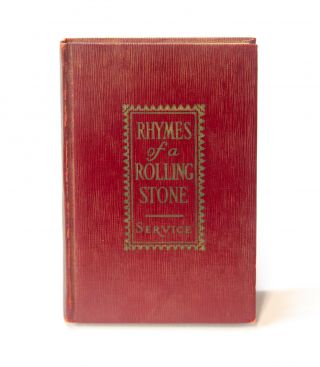 Rhymes Of A Rolling Stone,  Robert W.  Service,  1912 Edition,  Vintage Poetry Book