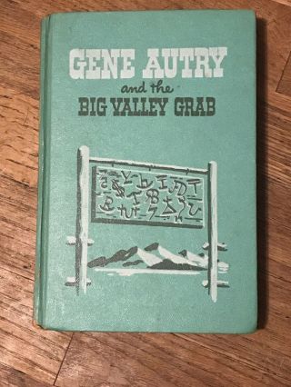 Gene Autry And The Big Valley Grab By Wh Huchinson