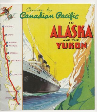 Canadian Pacific Alaska & The Yukon Cruise Brochure,  Princess Kathleen Vintage