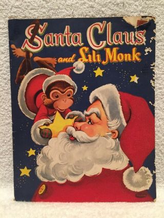 Vintage 1955 Fuzzy Wuzzy Christmas Book Santa Claus And Lili Monk Whitman Sili