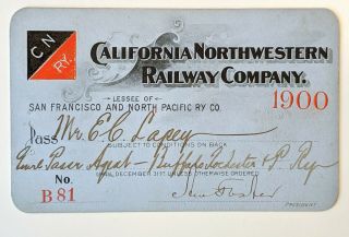 1900 California Northwestern Railway Company.  Annual Pass E C Lapey A W Foster