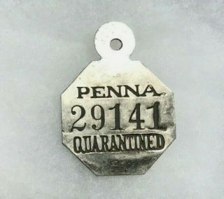 Vintage Penna.  29141 Quarantined Metal Body Toe Tag