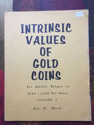 Intrinsic Values Of Gold Coins By Don W.  Mason Vol.  2 Vintage Paperback Book