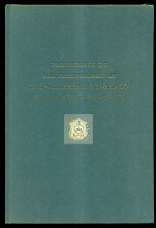 1957 Proceedings Of The Williamsburg Award To The Rt.  Hon.  Sir Winston Churchill