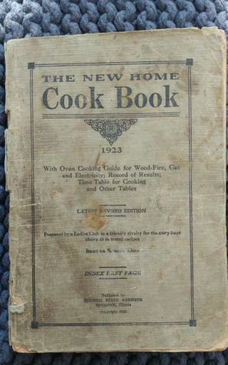 The Home Cook Book Vintage - 1923 By A Ladies 