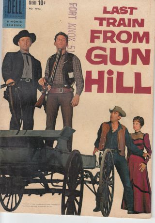 Dell Comics Vintage Western Silver/golden Age Last Train From Gun Hill 1012