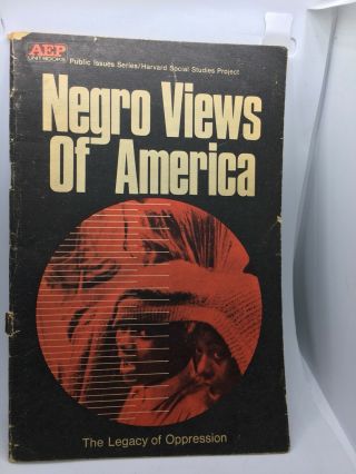 Aep Unit Books - Negro Views Of America - The Legacy Of Oppression - 1967
