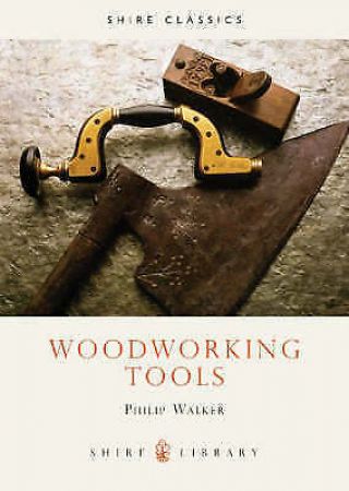 (very Good) - Woodworking Tools (shire Album) (paperback) - Walker,  Philip - 085263501