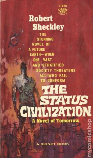 The Status Civilization (good) S1840 Robert Sheckley 1960