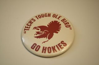 Vintage Virginia Tech Vt Hokies Pinback Button Pin Tough Ole Bird Vtg