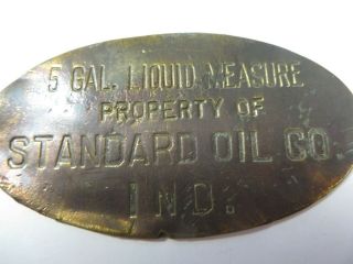 Vintage Brass Plate Tag Metal STANDARD OIL CO.  Indiana 5 Gallon Property Of 3