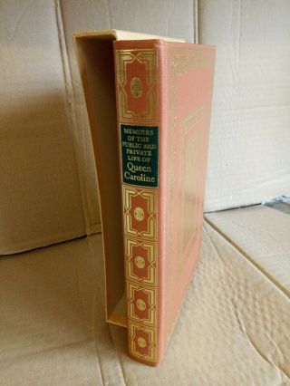 Folio Society: Memoirs Of The Public And Private Life Of Queen Caroline