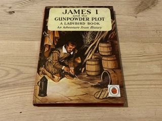 Ladybird Book Series 561 James I And The Gunpowder Plot