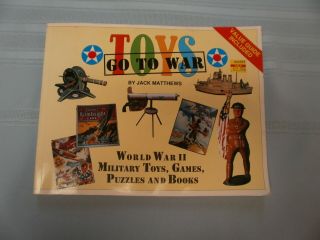 Toys Go To War World War Ii Toys Games Puzzles Books Ww2 Photos Jack Matthews
